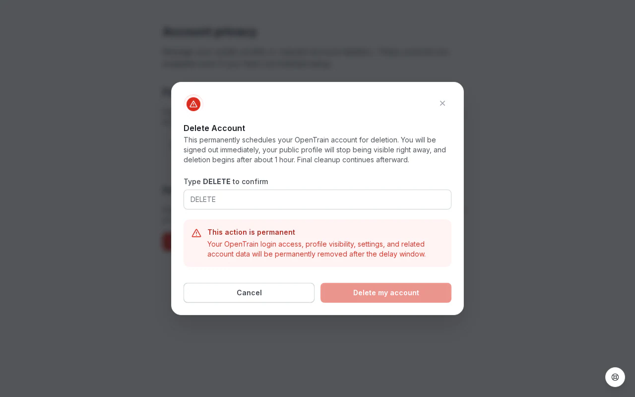 Screenshot des OpenTrain AI-Bestätigungsdialogs Delete Account (Konto löschen), der von der Seite Account privacy (Datenschutzeinstellungen) geöffnet wurde, mit einem Bestätigungsfeld für DELETE (LÖSCHEN) und einem deaktivierten Button Delete my account (Mein Konto löschen).
